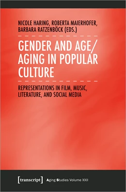 Abbildung von Haring / Maierhofer | Gender and Age/Aging in Popular Culture | 1. Auflage | 2023 | beck-shop.de