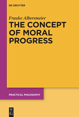 Abbildung von Albersmeier | The Concept of Moral Progress | 1. Auflage | 2022 | beck-shop.de