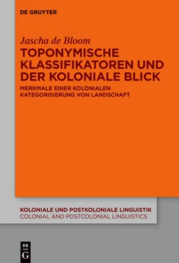 Abbildung von Bloom | Toponymische Klassifikatoren und der koloniale Blick | 1. Auflage | 2022 | beck-shop.de