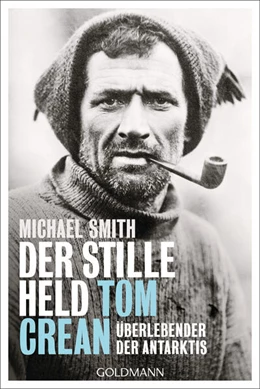 Abbildung von Smith | Der stille Held Tom Crean | 1. Auflage | 2023 | beck-shop.de