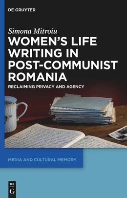 Abbildung von Mitroiu | Women's Life Writing in Post-Communist Romania | 1. Auflage | 2022 | beck-shop.de