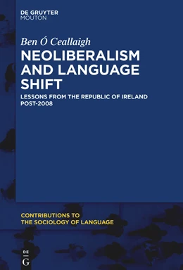Abbildung von Ó Ceallaigh | Neoliberalism and Language Shift | 1. Auflage | 2022 | beck-shop.de
