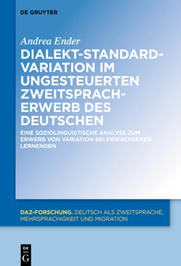 Abbildung von Ender | Dialekt-Standard-Variation im ungesteuerten Zweitspracherwerb des Deutschen | 1. Auflage | 2022 | beck-shop.de