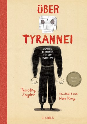 Cover: Timothy Snyder, Über Tyrannei Illustrierte Ausgabe