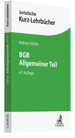Abbildung von Köhler | BGB Allgemeiner Teil | 47. Auflage | 2023 | beck-shop.de