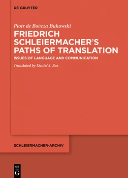 Abbildung von de Boncza Bukowski | Friedrich Schleiermacher’s Pathways of Translation | 1. Auflage | 2023 | 34 | beck-shop.de