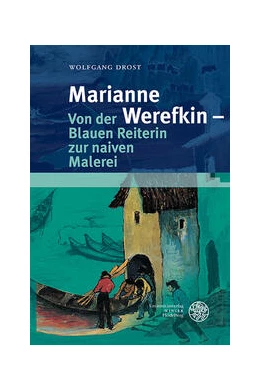 Abbildung von Drost | Marianne Werefkin – Von der Blauen Reiterin zur naiven Malerei | 1. Auflage | 2022 | 185 | beck-shop.de