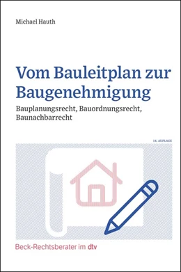 Abbildung von Hauth | Vom Bauleitplan zur Baugenehmigung | 14. Auflage | 2022 | beck-shop.de