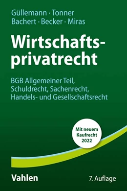 Abbildung von Güllemann / Bachert | Wirtschaftsprivatrecht | 7. Auflage | 2022 | beck-shop.de