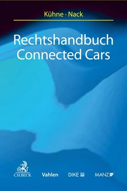 Abbildung von Kühne / Nack | Rechtshandbuch Connected Cars | 1. Auflage | 2022 | beck-shop.de