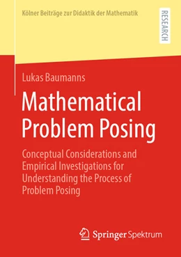 Abbildung von Baumanns | Mathematical Problem Posing | 1. Auflage | 2022 | beck-shop.de