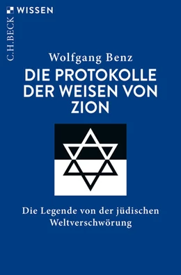 Abbildung von Benz, Wolfgang | Die Protokolle der Weisen von Zion | 5. Auflage | 2023 | 2413 | beck-shop.de
