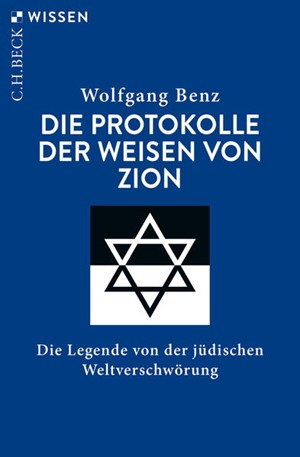 Cover: Wolfgang Benz, Die Protokolle der Weisen von Zion