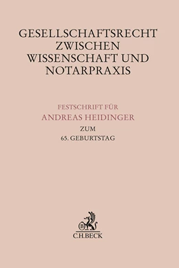 Abbildung von Gesellschaftsrecht zwischen Wissenschaft und Notarpraxis | 1. Auflage | 2023 | beck-shop.de
