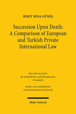 Abbildung von Günes | Succession Upon Death: A Comparison of European and Turkish Private International Law | 1. Auflage | 2023 | 511 | beck-shop.de