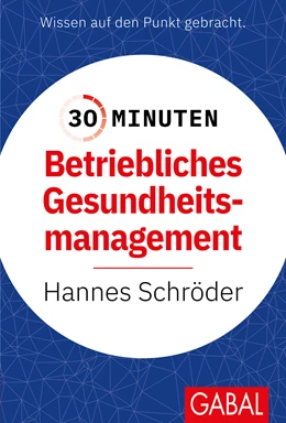 Abbildung von Schröder | 30 Minuten Betriebliches Gesundheitsmanagement (BGM) | 1. Auflage | 2023 | beck-shop.de