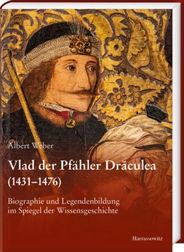 Abbildung von Weber | Vlad der Pfähler Draculea (1431-1476) | 1. Auflage | 2024 | beck-shop.de