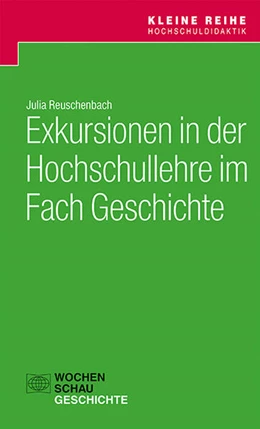 Abbildung von Reuschenbach | Exkursionen in der Hochschullehre im Fach Geschichte | 1. Auflage | 2022 | beck-shop.de