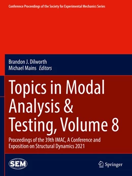 Abbildung von Dilworth / Mains | Topics in Modal Analysis & Testing, Volume 8 | 1. Auflage | 2022 | beck-shop.de