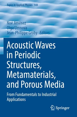 Abbildung von Jiménez / Umnova | Acoustic Waves in Periodic Structures, Metamaterials, and Porous Media | 1. Auflage | 2022 | 143 | beck-shop.de