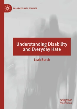 Abbildung von Burch | Understanding Disability and Everyday Hate | 1. Auflage | 2022 | beck-shop.de