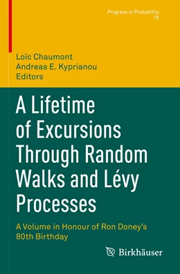 Abbildung von Chaumont / Kyprianou | A Lifetime of Excursions Through Random Walks and Lévy Processes | 1. Auflage | 2022 | 78 | beck-shop.de
