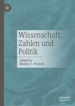 Abbildung von Prutsch | Wissenschaft, Zahlen und Politik | 1. Auflage | 2023 | beck-shop.de