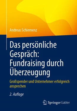 Abbildung von Schiemenz | Das persönliche Gespräch: Fundraising durch Überzeugung | 2. Auflage | 2024 | beck-shop.de