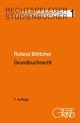 Abbildung von Böttcher | Grundbuchrecht | 7. Auflage | 2022 | 1 | beck-shop.de