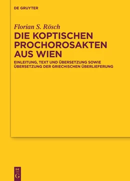 Abbildung von Rösch | Die koptischen Prochorosakten aus Wien | 1. Auflage | 2023 | beck-shop.de