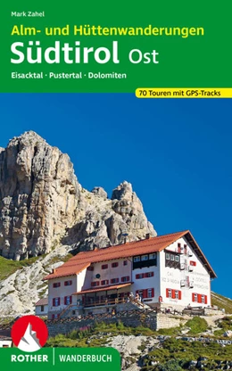 Abbildung von Zahel | Wandern zu Almen & Hütten - Südtirol Ost | 1. Auflage | 2024 | beck-shop.de