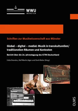Abbildung von Brandes / Jäger | Global – digital – medial: Musik in transkulturellen/traditionellen Räumen und Kontexten | 1. Auflage | 2022 | 28 | beck-shop.de