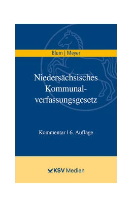 Abbildung von Blum / Meyer | Niedersächsisches Kommunalverfassungsgesetz (NKomVG) | 6. Auflage | 2022 | beck-shop.de