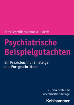 Abbildung von Segmiller / Dudeck | Psychiatrische Beispielgutachten | 2. Auflage | 2023 | beck-shop.de