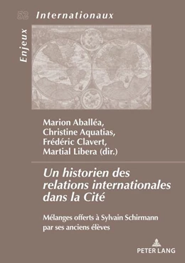 Abbildung von Libera / Clavert | Un historien des relations internationales dans la Cité | 1. Auflage | 2022 | beck-shop.de