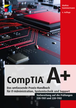 Abbildung von Kammermann | CompTIA A+ | 1. Auflage | 2022 | beck-shop.de