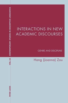 Abbildung von Zou | Interactions in New Academic Discourses | 1. Auflage | 2022 | beck-shop.de