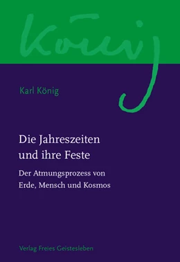 Abbildung von König / Steel | Die Jahreszeiten und ihre Feste | 1. Auflage | 2023 | beck-shop.de