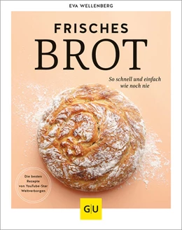 Abbildung von Wellenberg | Frisches Brot | 1. Auflage | 2023 | beck-shop.de