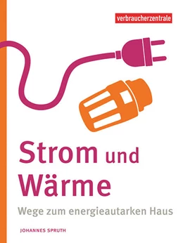 Abbildung von Verbraucherzentrale NRW / Spruth | Strom und Wärme | 1. Auflage | 2024 | beck-shop.de