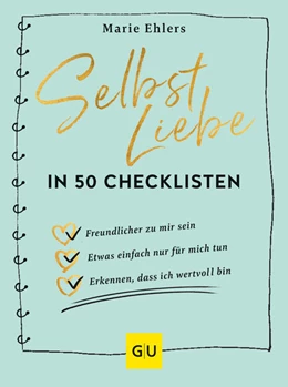 Abbildung von Ehlers | Selbstliebe in 50 Checklisten | 1. Auflage | 2023 | beck-shop.de