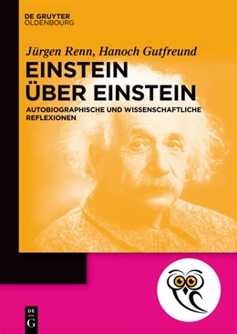 Abbildung von Gutfreund / Renn | Einstein über Einstein | 1. Auflage | 2022 | beck-shop.de