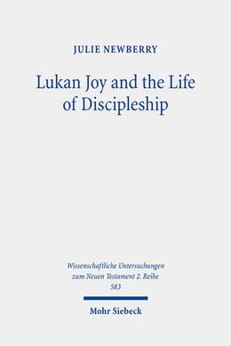 Abbildung von Newberry | Lukan Joy and the Life of Discipleship | 1. Auflage | 2023 | beck-shop.de
