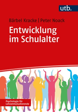 Abbildung von Kracke / Noack | Entwicklung im Schulalter | 1. Auflage | 2024 | beck-shop.de