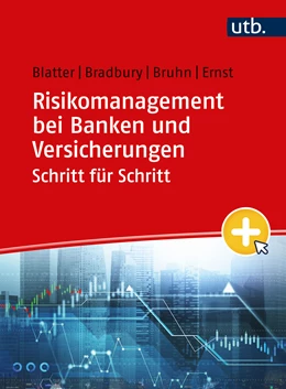 Abbildung von Blatter / Bradbury | Risikomanagement bei Banken und Versicherungen Schritt für Schritt | 1. Auflage | 2023 | beck-shop.de