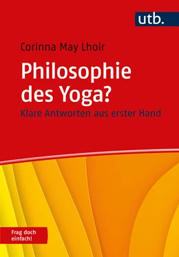 Abbildung von Lhoir | Philosophie des Yoga? Frag doch einfach! | 1. Auflage | 2024 | beck-shop.de