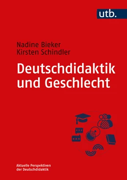 Abbildung von Schindler / Bieker | Deutschdidaktik und Geschlecht | 1. Auflage | 2023 | beck-shop.de
