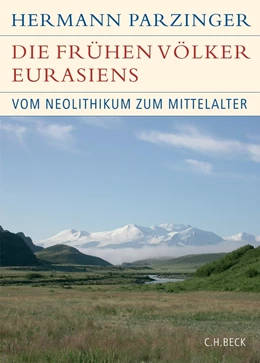 Abbildung von Parzinger | Die frühen Völker Eurasiens | 3. Auflage | 2022 | beck-shop.de