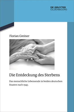 Abbildung von Greiner | Die Entdeckung des Sterbens | 1. Auflage | 2023 | 137 | beck-shop.de