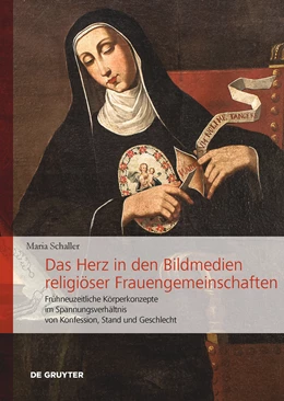 Abbildung von Schaller | Das Herz in den Bildmedien religiöser Frauengemeinschaften | 1. Auflage | 2024 | 2 | beck-shop.de